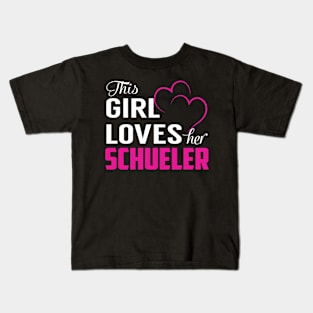 This Girl Loves Her SCHUELER Kids T-Shirt